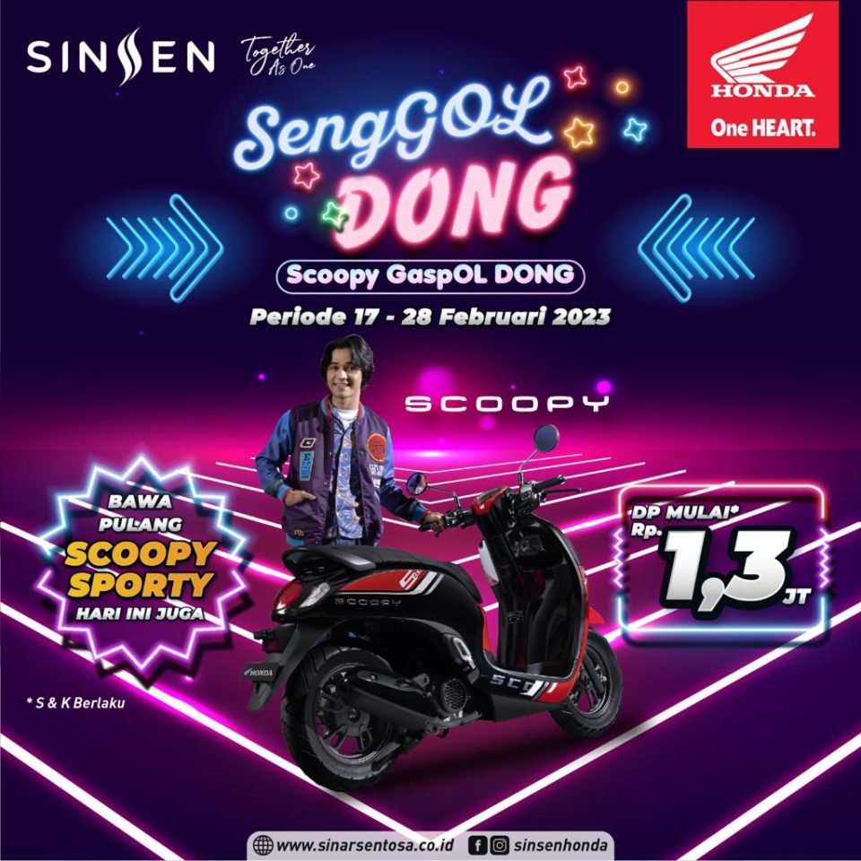 SengGOL DONG, Bawa Pulang Honda Scoopy Dp Hanya Rp 1 Jutaan
